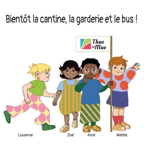 "Bientôt la cantine, la garderie et le bus !" Illustration d'un livret informatif pour les services éducatifs de la commune nouvelle Thue et Mue